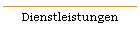 Dienstleistungen