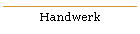 Handwerk