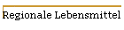 Regionale Lebensmittel